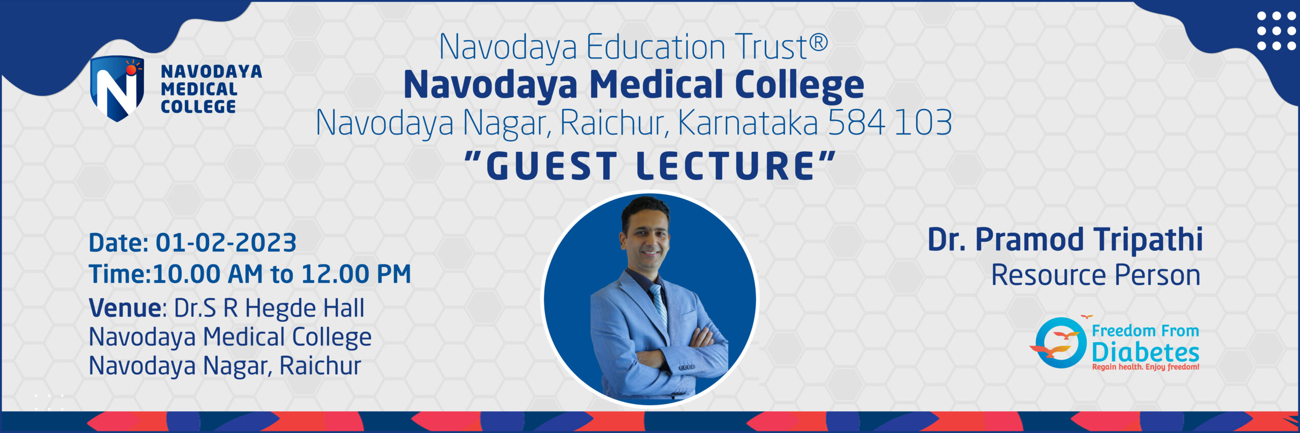 “Guest Lecture on 1st Feb 2023 by Dr. Pramod Tripathi” organized by Navodaya Medical College, Raichur